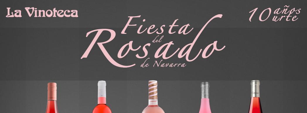 10ª Fiesta del Rosado de Navarra