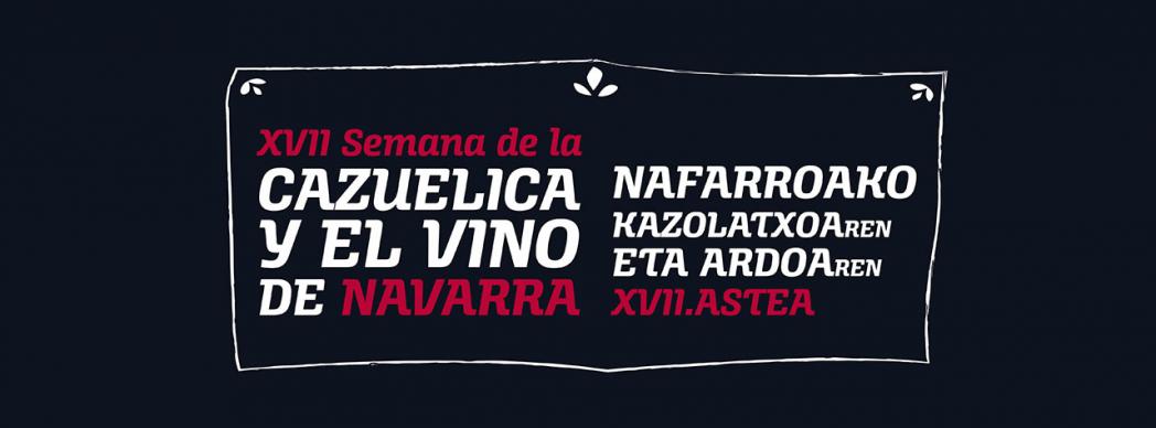 XVII Semana de la Cazuelica y el Vino D.O. Navarra
