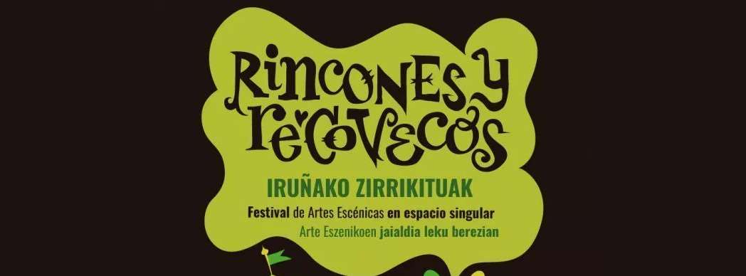 Festival Rincones y Recovecos Iruñako Zirrikituak