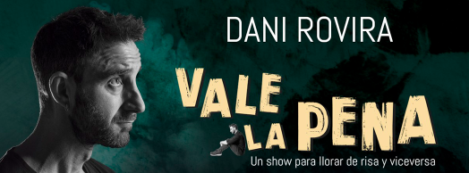 Dani Rovira - Vale la pena